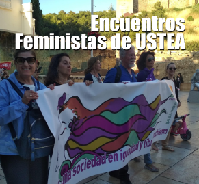 Los Encuentros Feministas de USTEA, celebrados todos los años, son una decidida apuesta por la formación autónoma y autogestionada, el intercambio de ideas, el debate alternativo y la reflexión feminista.